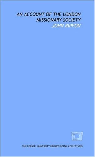 An Account of the London Missionary Society