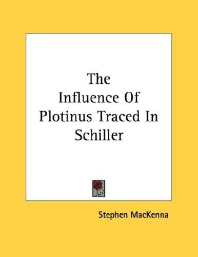 The Influence Of Plotinus Traced In Schiller