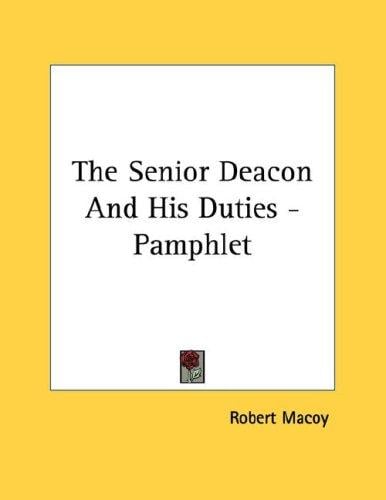 The Senior Deacon And His Duties - Pamphlet
