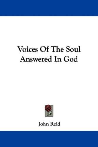 Voices Of The Soul Answered In God