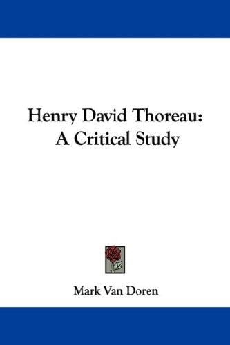 Henry David Thoreau: A Critical Study
