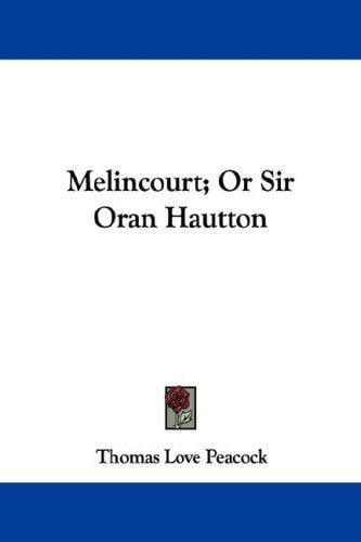 Melincourt; Or Sir Oran Hautton
