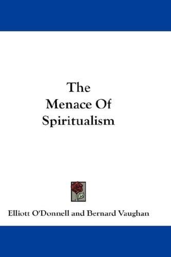 The Menace Of Spiritualism