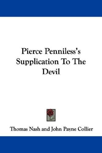 Pierce Penniless's Supplication To The Devil