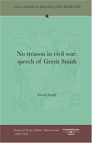 No treason in civil war: speech of Gerrit Smith