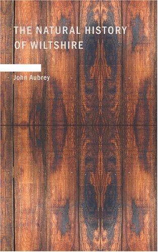 The Natural History of Wiltshire