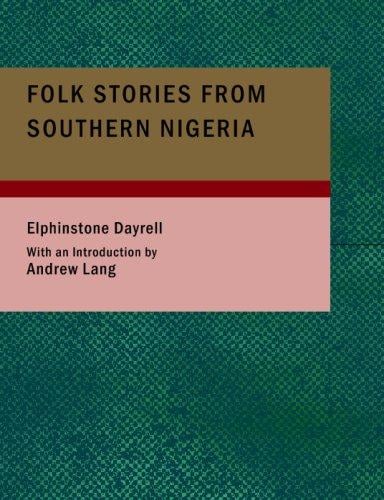 Folk Stories from Southern Nigeria (Large Print Edition): West Africa