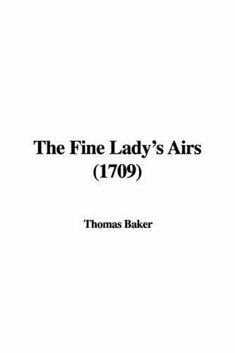 The Fine Lady's Airs (1709)