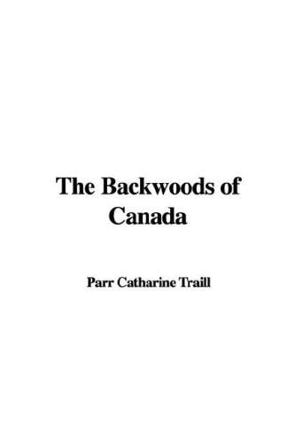The Backwoods of Canada