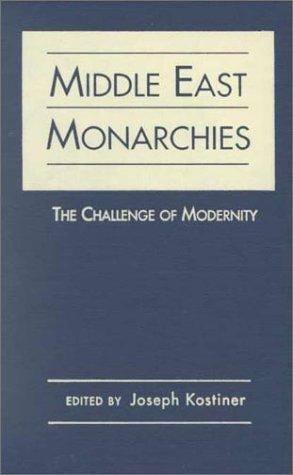 Middle East Monarchies: The Challenge of Modernity