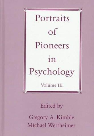Portraits of Pioneers in Psychology (Portraits of Pioneers in Psychology (Hardcover APA))