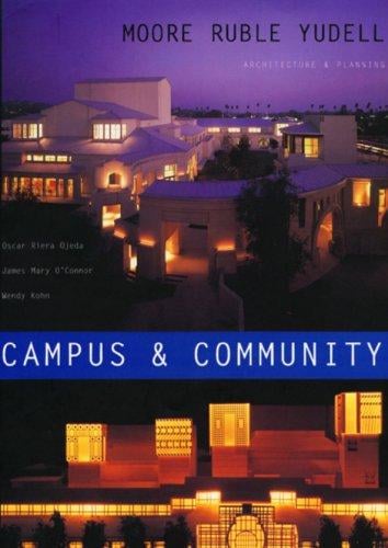Campus and Community: Moore Ruble Yudell Architecture and Planning