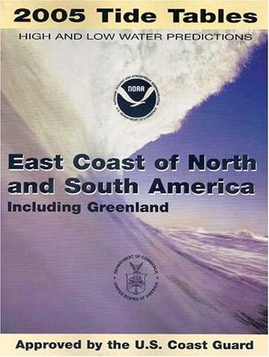 2005 East Coast of North and South America (Including Greenland) Tide Tables