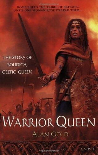Warrior queen: the story of Boudica, Celtic Queen