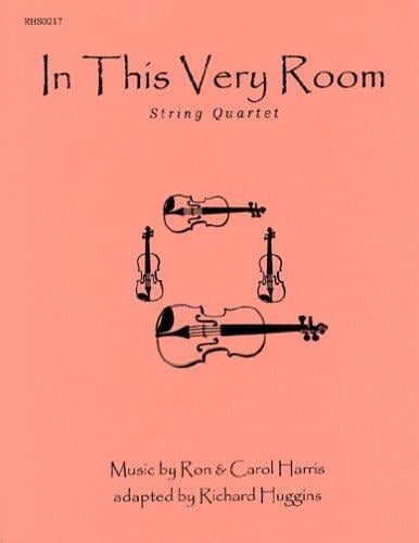 In This Very Room: String Quartet