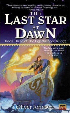 The Last Star at Dawn: Book Three of the Lightbringer Trilogy