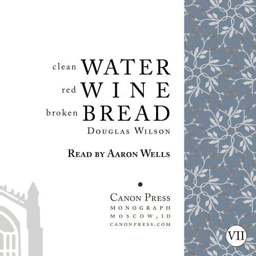Clean Water, Red Wine, Broken Bread