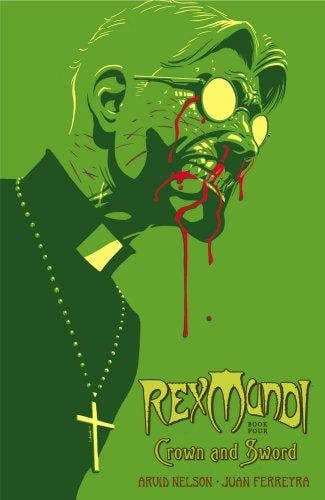 Rex Mundi Volume 4: Crown and Sword (Rex Mundi)