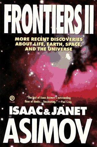 Frontiers 2: More Recent Discoveries About Life, Earth, Space, and the Universe