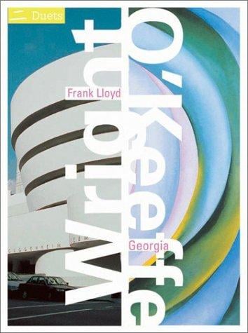 Frank Lloyd Wright/Georgia O'Keeffe: Duets