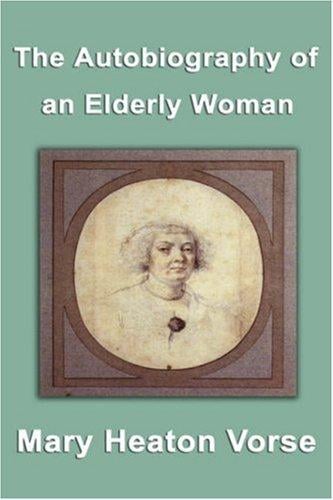 The Autobiography of an Elderly Woman