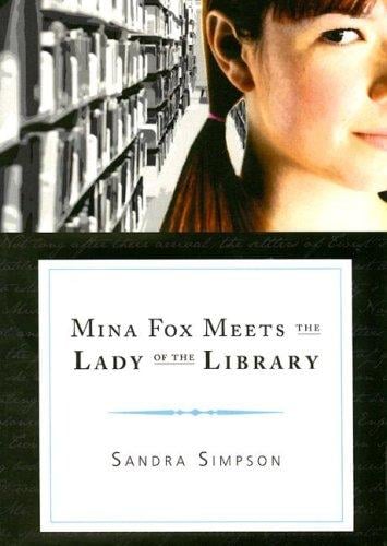 Mina Fox Meets the Lady of the Library
