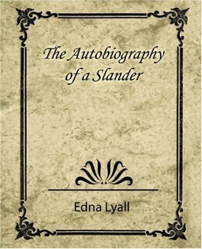 The Autobiography of a Slander