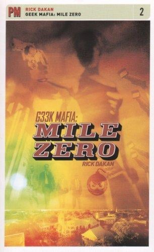Geek Mafia: Mile Zero