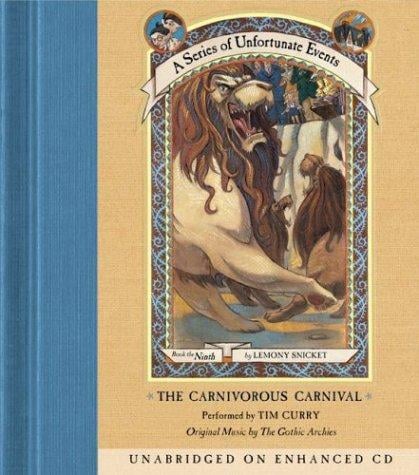 The Carnivorous Carnival (A Series of Unfortunate Events, Book 9)