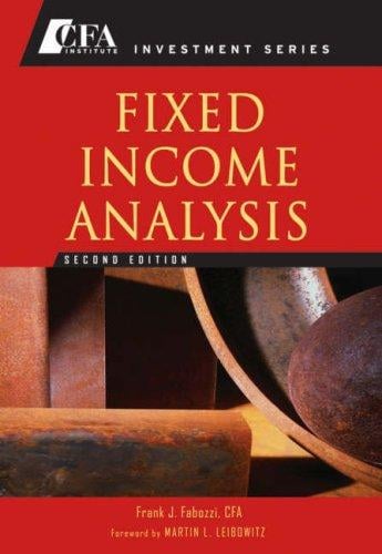 Fixed Income Analysis (CFA Institute Investment Series)
