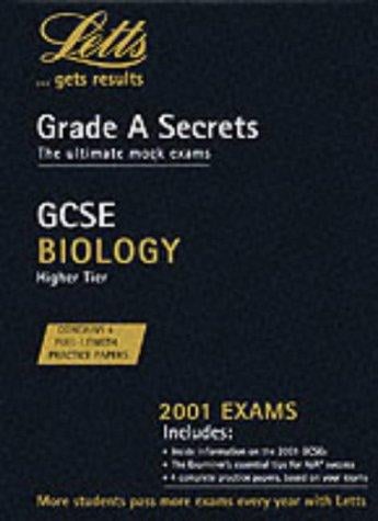 Biology (GCSE Higher Tier) (GCSE Grade A Secrets 2001)