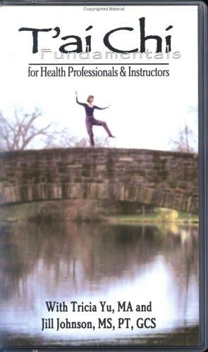 T'ai Chi Fundamentals: For Health Professionals and Instructors (book and video)