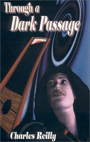 Through a Dark Passage