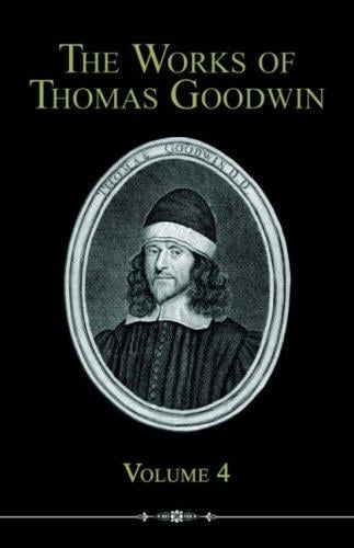 The Works of Thomas Goodwin, Volume 4