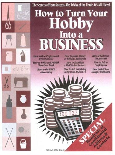 How To Turn Your Hobby Into A Business