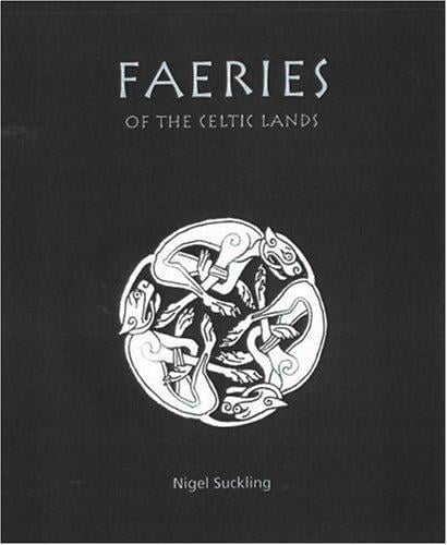 Faeries of the Celtic Lands (Facts Figures & Fun)