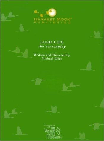 Lush Life (The Script Publishing Project)