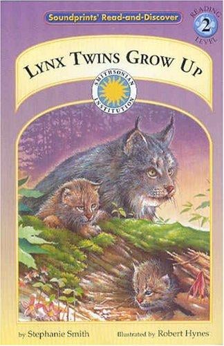 Lynx Twins Grow (Soundprints' Read-And-Discover)
