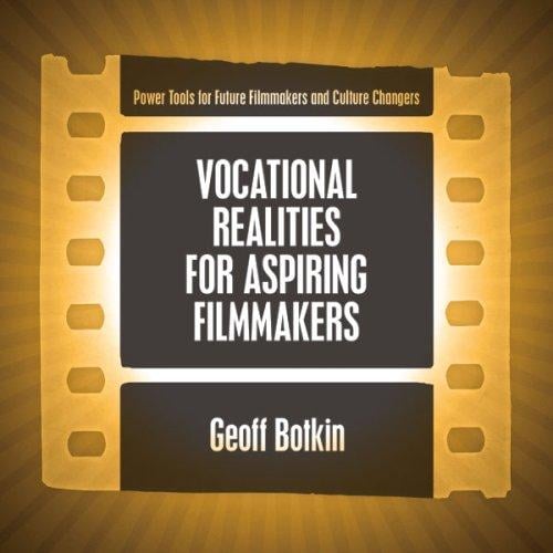 Vocational Realities for Aspiring Filmmakers