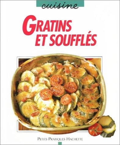 Gratins et soufflés
