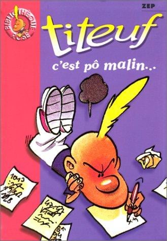 Titeuf, tome 4: C'est pô malin...