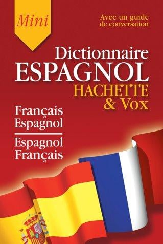 Mini-Dictionnaire Français/Espagnol Espagnol/Français (Guide de conversation inclus)