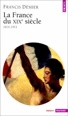 La France du XIXe: 1814-1914