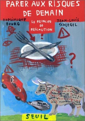 Parer aux risques de demain: le principe de précaution