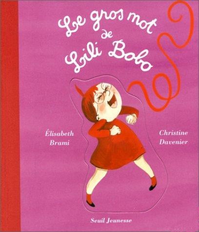 Le Gros Mot de Lili Bobo