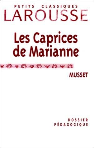 Les Caprices de Marianne, Musset: Dossier pédagogique