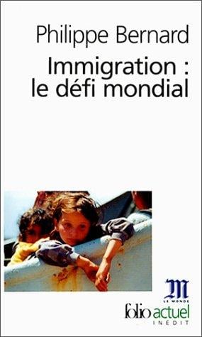 Immigration: Le Défi mondial