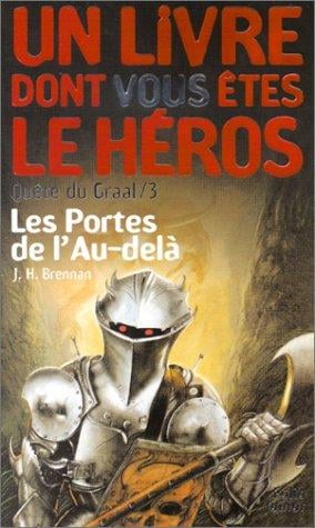 Quête du Graal, tome 3: Les Portes de l'au-delà