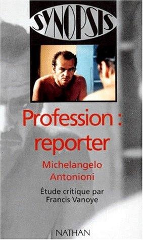 Profession reporterde Michelangelo Antonioni, étude critique