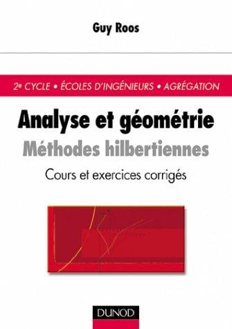 Analyse et géométrie: Cours et exercices corrigés